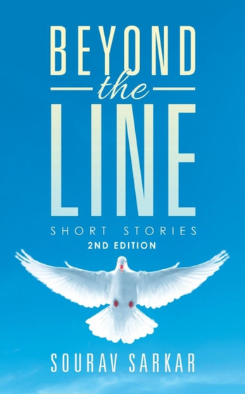 Beyond the Line : Short Stories by Sourav Sarkar - Paperback
