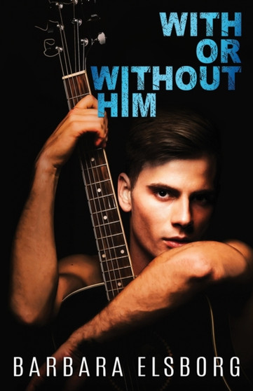 With or Without Him by Barbara Elsborg - Paperback
