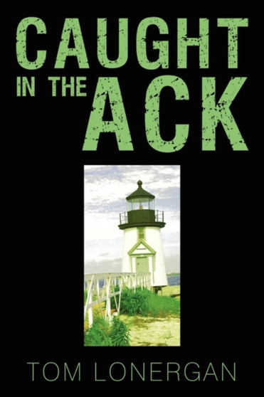 Caught in the Ack by Lonergan Tom Lonergan - Paperback