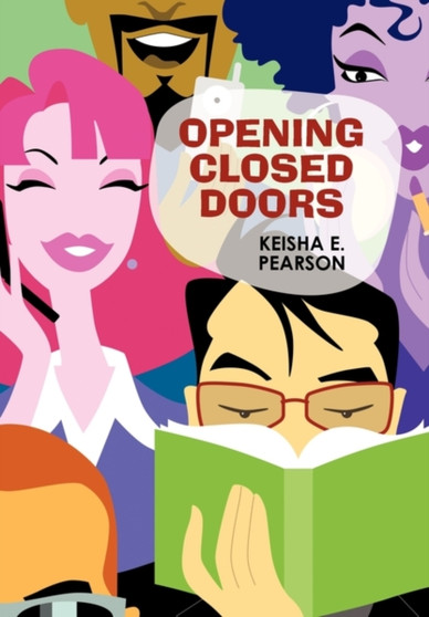 Opening Closed Doors by Keisha E Pearson - Paperback