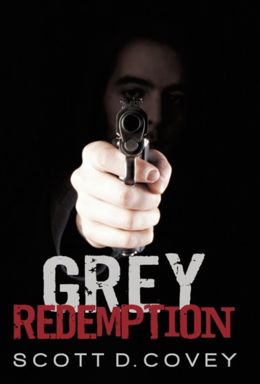 Grey Redemption by Scott D Covey - Hardback
