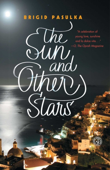 The Sun and Other Stars : A Novel by Brigid Pasulka - Paperback
