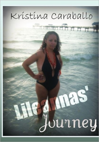 Lileannas' Journey by Kristina Caraballo - Paperback