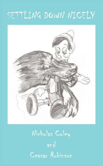 Settling Down Nicely by Nicholas Coley - Paperback