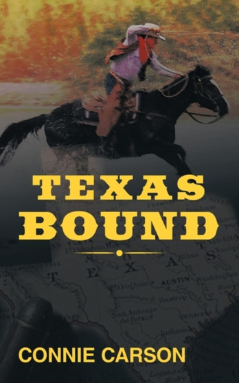 Texas Bound by Connie Carson - Paperback
