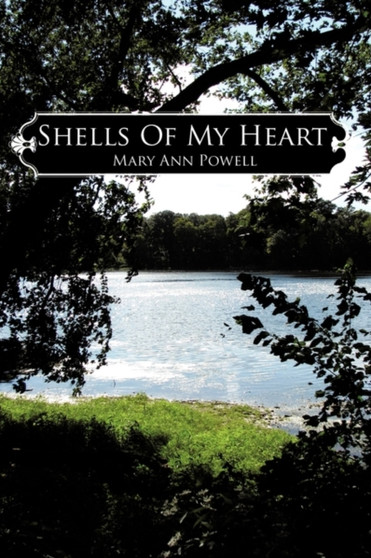 Shells Of My Heart by Mary Ann Powell - Paperback