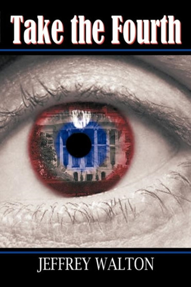 Take the Fourth by Jeffrey Walton - Paperback