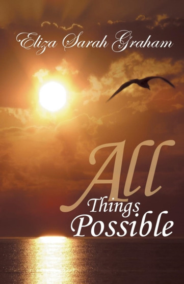 All Things Possible by Eliza Sarah Graham - Paperback