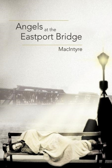 Angels at the Eastport Bridge by Macintyre - Paperback