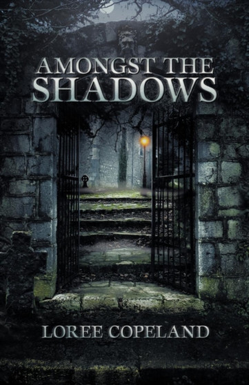 Amongst the Shadows by Loree Copeland - Paperback