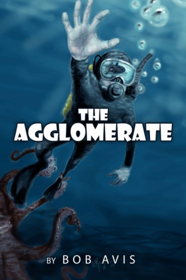 The Agglomerate by Avis Bob Avis - Paperback