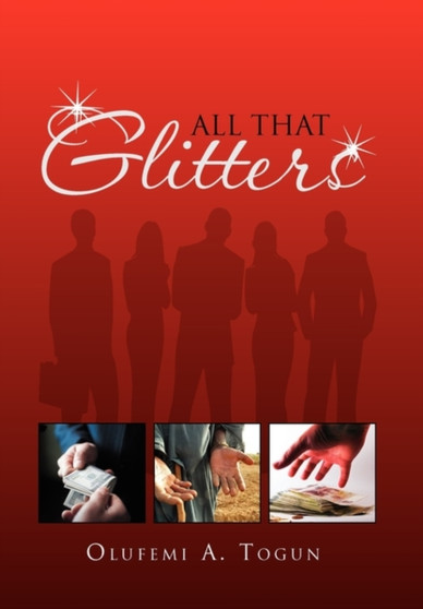 All That Glitters by Olufemi A Togun - Hardback