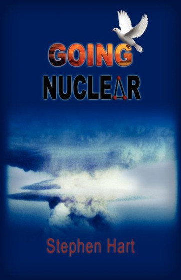 Going Nuclear by Dr Stephen Dr Hart - Paperback