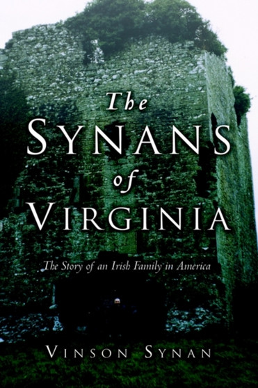 The Synans of Virginia by Vinson Synan - Hardback