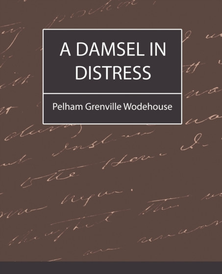A Damsel in Distress by Grenville Wo Pelham Grenville Wodehouse - Paperback
