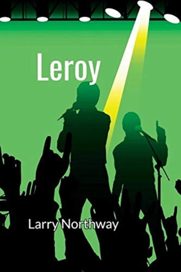 Leroy by Larry Northway - Paperback