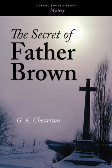 The Secret of Father Brown by G K Chesterton - Paperback