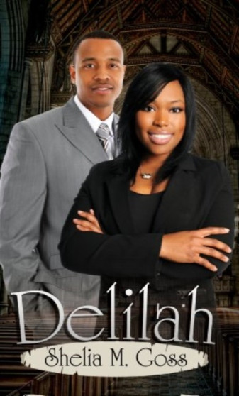 Delilah : ` by Shelia M. Goss - Paperback