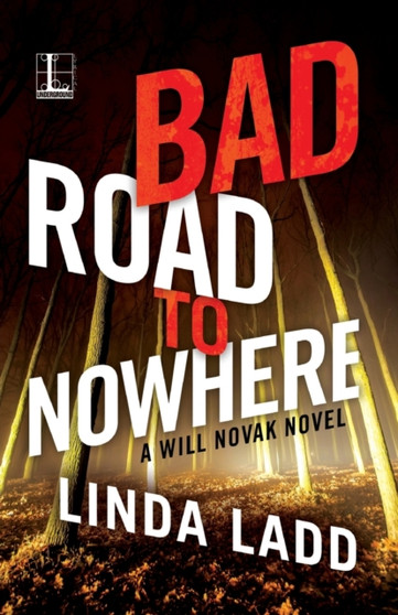 Bad Road to Nowhere by Linda Ladd - Paperback