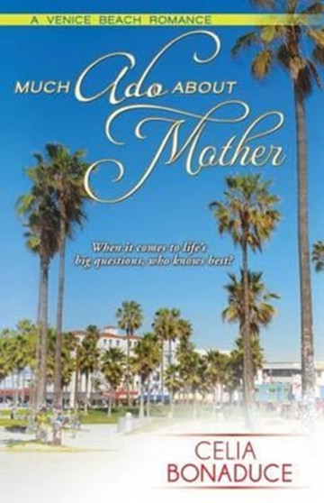 Much ADO about Mother by Celia Bonaduce - Paperback