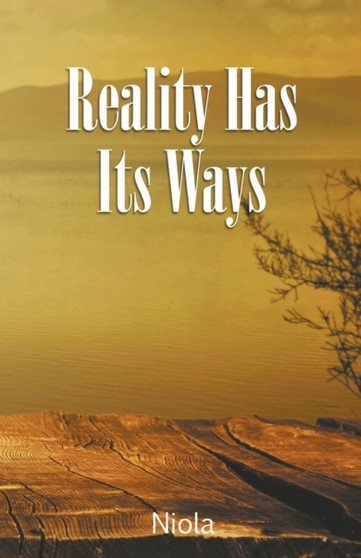 Reality Has Its Ways by Niola - Paperback