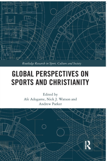 Global Perspectives on Sports and Christianity by Afe Adogame - Paperback