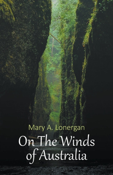 On The Winds of Australia by Mary a Lonergan - Paperback