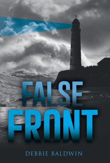 False Front : 1 by Debbie Baldwin - Hardback