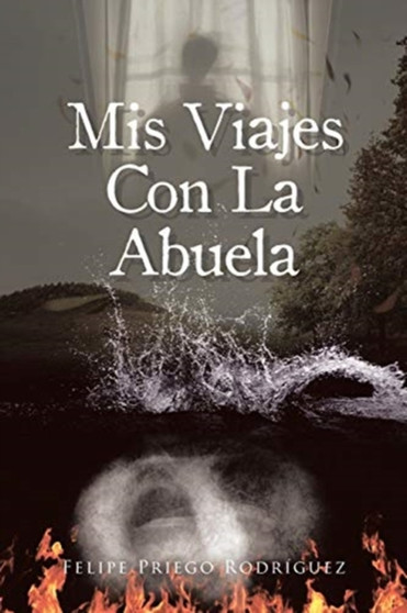 Mis Viajes Con La Abuela by Felipe Priego Rodriguez - Paperback