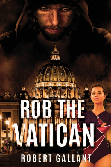 Rob the Vatican by Robert Wilcox Gallant - Paperback