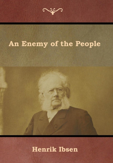 An Enemy of the People by Henrik Ibsen - Hardback