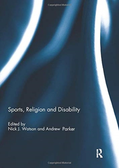 Sports, Religion and Disability by Nick J. Watson - Paperback