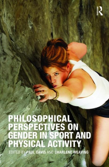 Philosophical Perspectives on Gender in Sport and Physical Activity by Paul Davis - Paperback