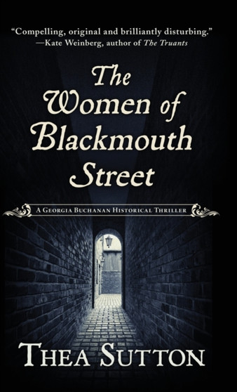 The Women of Blackmouth Street : 1 by Thea Sutton - Hardback