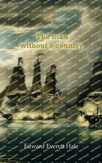The man without a country by Edward Everett Hale - Hardback