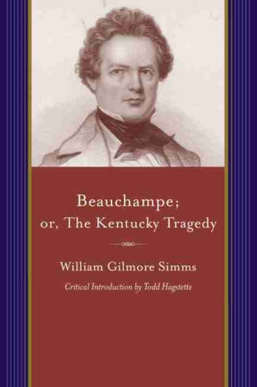 Beauchampe by William Gilmore Simms - Paperback
