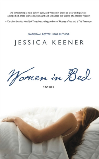 Women in Bed : Nine Stories by Jessica Keener - Paperback