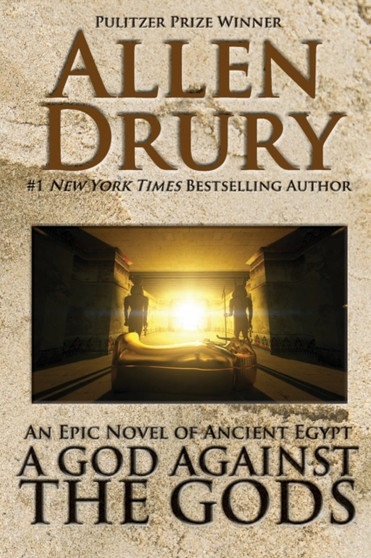 A God Against the Gods by Allen Drury - Paperback