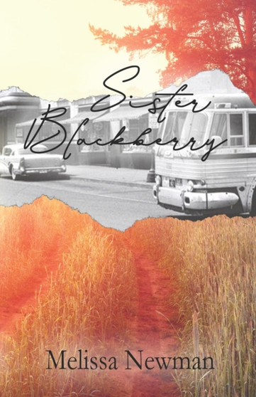 Sister Blackberry by Melissa Newman Ed D - Paperback Sister Blackberry by Melissa Newman Ed D - Paperback