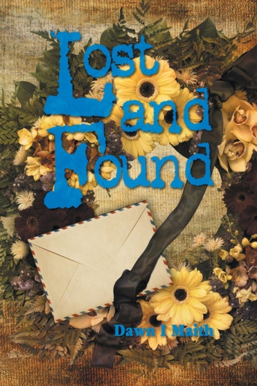Lost and Found by Dawn I Maith - Paperback
