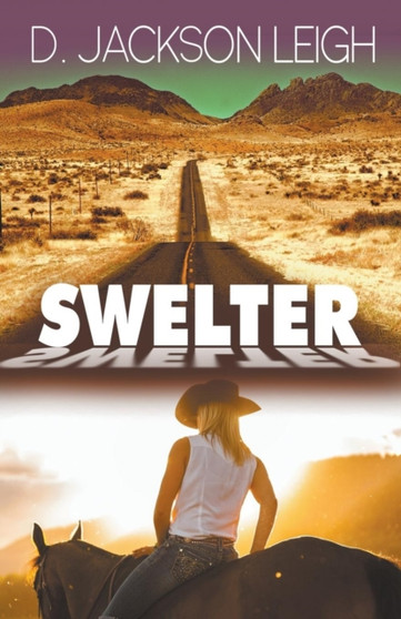 Swelter by D Jackson Leigh - Paperback