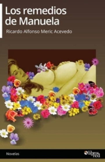 Los remedios de Manuela by Ricardo Alfonso Meric Acevedo - Paperback