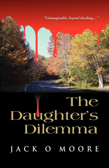The Daughter's Dilemma by Jack O. Moore - Paperback