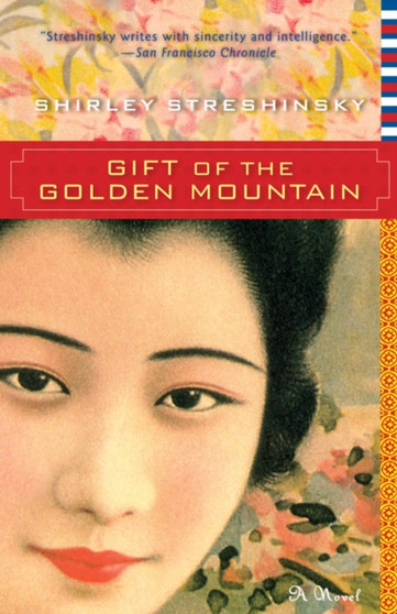 Gift of the Golden Mountain by Shirley Streshinsky - Hardback