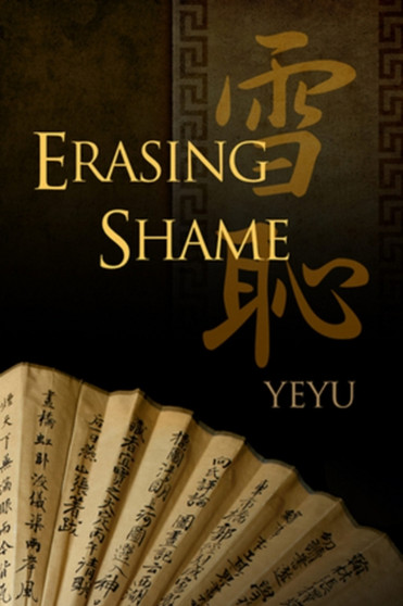 Erasing Shame by Yeyu - Paperback