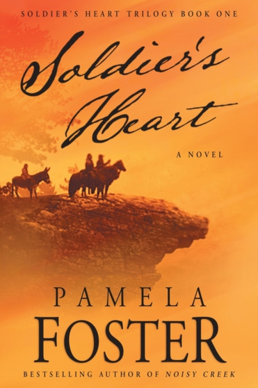 Soldier's Heart : 1 by Pamela Foster - Paperback