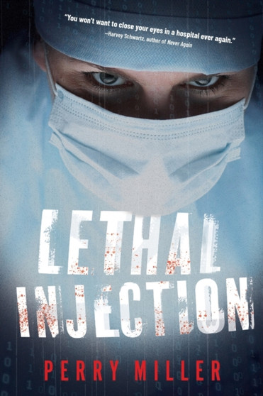 Lethal Injection by Perry Miller - Paperback