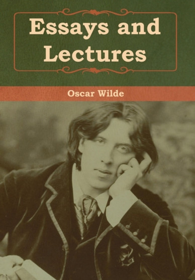 Essays and Lectures by Oscar Wilde - Hardback