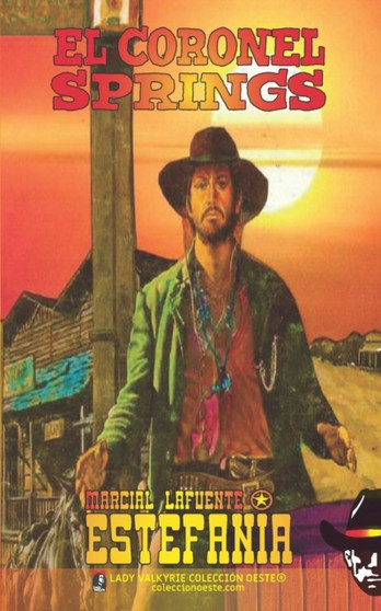 El coronel Springs (Coleccion Oeste) by Marcial Lafuente Estefania - Paperback