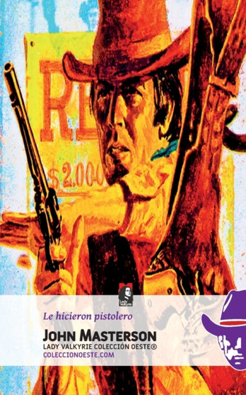 Le hicieron pistolero by John Masterson - Paperback